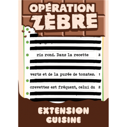 Opération Zèbre : Cuisine...