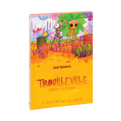 Trouilleville - Livre 3 :...